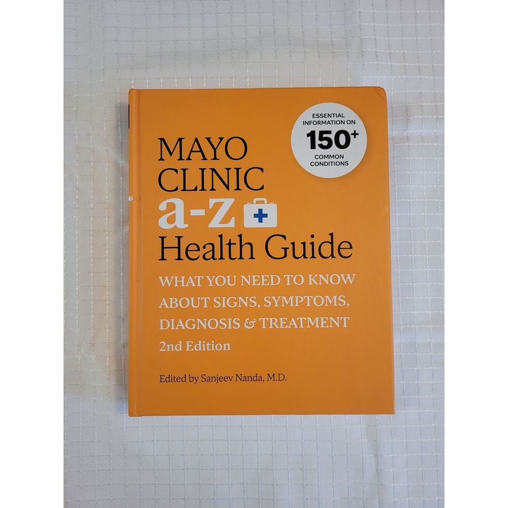 Mayo Clinic A-Z Health Guide 2nd Edition Hardcover Sanjeev Nanda MD 2023